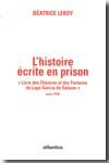 L´histoire écrite en prison. 9782758801351