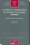 La prise en considération des normes étrangères. 9782275033457