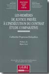 Les remèdes de justice privée à l'inexécution du contrat