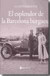 El esplendor de la Barcelona burguesa