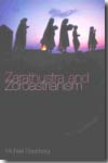 Zarathustra and Zoroastrianism. 9781845533205