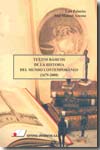 Textos básicos de la historia del mundo contemporáneo (1679-2008)
