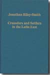 Crusaders and settlers in the Latin East. 9780754659679
