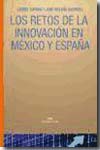Los retos de la innovación en México y España. 9788446028277
