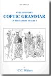 An elementary coptic grammar of the sahidic dialect. 9780856687181