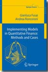 Implementing models in quantitative finance. 9783540223481