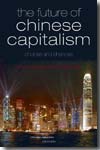 The future of chinese capitalism. 9780199218134