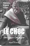 Le choc des deux Espagne. 9782916043128