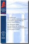 La controverse sur "le gardien de la Constitution" et la justice cinstitutionnelle = Der weimarar streit um den hünter der Verfassung und die verfassungsgerichtsbarkeit. 9782913397743