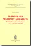 La questione della pregiudizialità amministrativa. 9788813283698