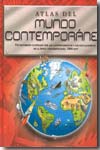 Atlas del mundo contemporáneo. 9788498012422