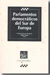 Parlamentos democráticos del sur de Europa. 9788498760002