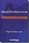 Regulación básica de las telecomunicaciones