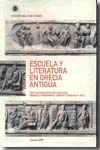 Escuela y literatura en Grecia antigua. 9788883170423