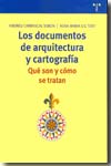 Los documentos de arquitectura y cartografía. 9788497043359