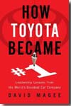 How Toyota became  1. 9781591841791