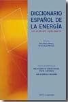 Diccionario español de la energía. 9788497440257
