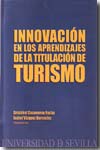 Innovación en los aprendizajes de la titulación de turismo. 9788447209422