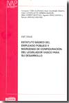 Informe estatuto básico del empleado público y márgenes de configuración del legislador vasco para su desarrollo. 9788477773191