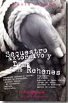 Secuestro extorsivo y toma de rehenes. 9789872358709