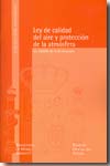 Ley de calidad del aire y protección de la atmósfera. 9788434017740