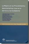 La mejora en los procedimientos administrativos clave en el servicio a los ciudadanos. 9788483334041