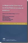 Negociación colectiva en los Entes Públicos locales de Andalucía. 9788483333945