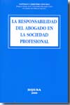 La responsabilidad del abogado en la sociedad profesional. 9788495748980