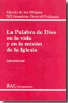 La palabra de Dios en la vida y en la misión de la Iglesia