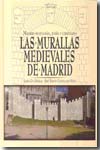 La murallas medievales de Madrid