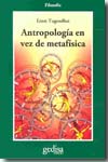 Antropología en vez de metafísica