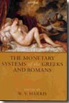 The monetary systems of the greeks and romans. 9780199233359