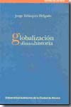 Globalización y fin de la historia. 9796857203985