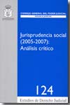 Jurisprudencia social (2005-2007). 9788496809574