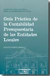 Guía práctica de la contabilidad presupuestaria de las entidades locales. 9788483554968