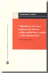 Ciudadanía y derechos indígenas en América Latina. 9788425913884