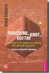 Rousseau, Kant, Goethe