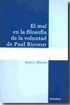 El mal en la filosofía de la voluntad de Paul Ricoeur. 9788431325251