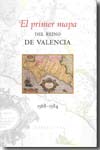 El primer mapa del reino de Valencia, 1568-1584