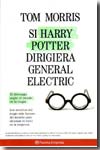 Si Harry Potter dirigiera General Electric