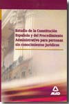 Estudio de la Constitución española y del procedimiento administrativo para personas sin conocimientos jurídicos. 9788466556897