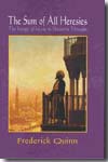 The Sum of All Heresies. 9780195325638