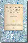 Diccionario del habla granaína. 9788496968646