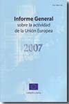 Informe general sobre la actividad de la Unión Europea 2007. 9789279071034