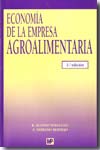 Economía de la empresa agroalimentaria. 9788484763444