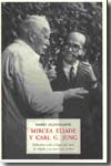 Mircea Eliade y Carl G. Jung. 9788497165402