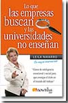 Lo que las empresas buscan y las universidades no enseñan. 100796734