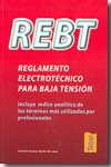 Reglamento electrotécnico para baja tensión. 9788473602716