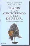 Platón y un ornitorrinco entran en un bar.... 9788408077022