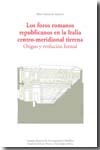 Los foros romanos republicanos en la Italia centro-meridional tirrena. 9788400086138